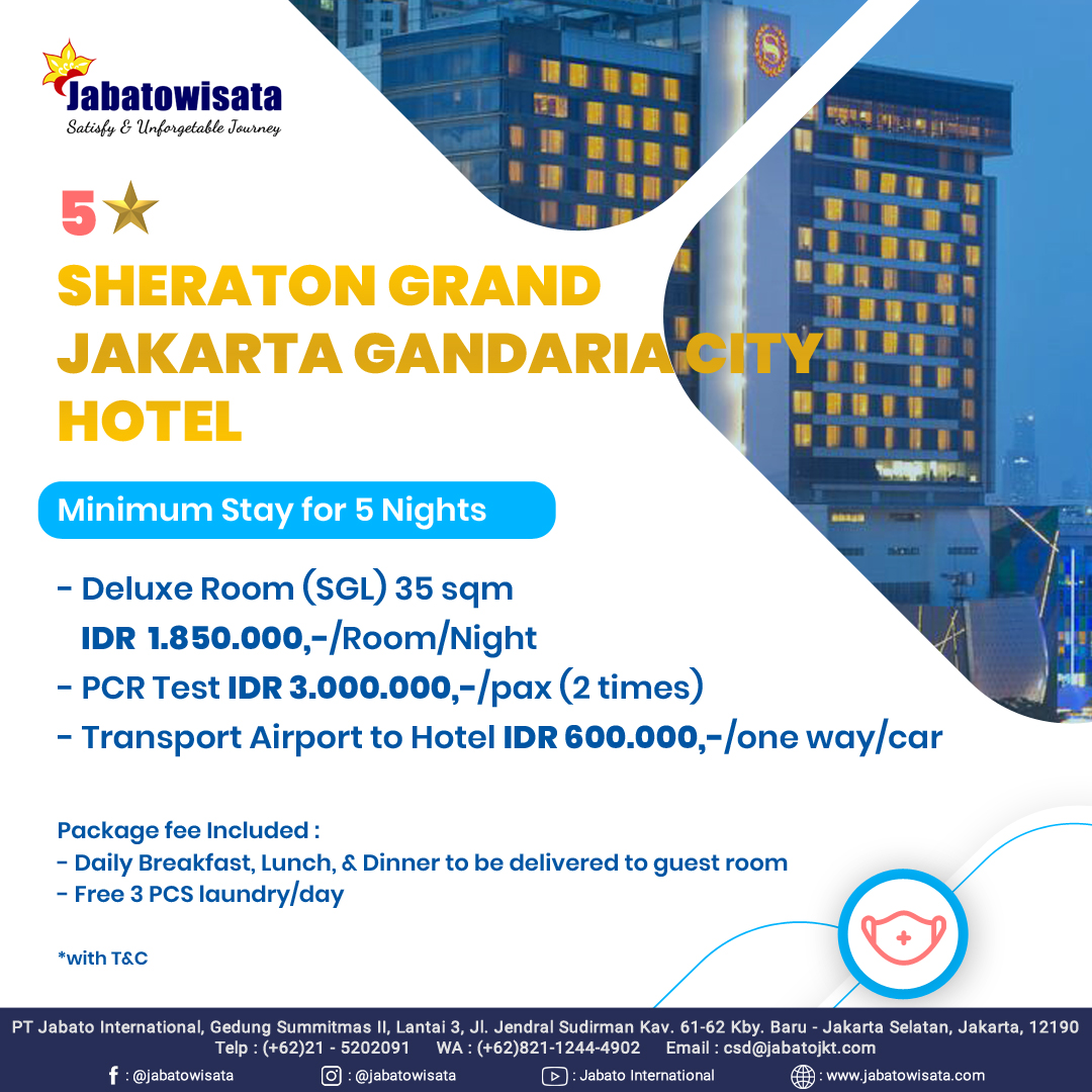 Jakarta Quarantine Package - Sheraton Grand Jakarta Gandaria City Hotel
